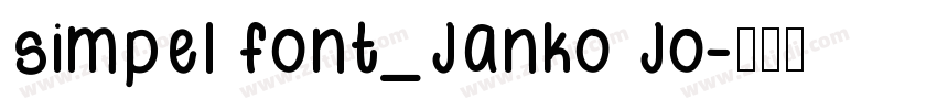 simpel font_Janko Jo字体转换